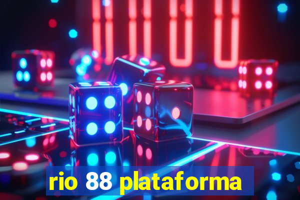 rio 88 plataforma